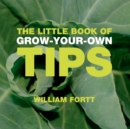 The Little Book of Grow-Your-Own Tips - Book