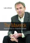 The Maverick : Dispatches from an unrepentant capitalist - eBook