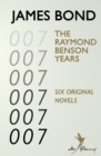 James Bond: The Raymond Benson Years - eBook