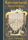 Kernowland 5 Slavechildren - Book