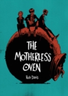 The Motherless Oven - Book
