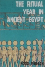 Ritual Year In Ancient Egypt - Book