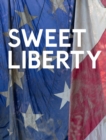 Dan Colen : Sweet Liberty - Book