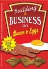 Building a Business on Bacon and Eggs - eBook