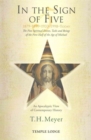In the Sign of Five: 1879-1899-1933-1998 -Today : The Five Spiritual Events, Tasks and Beings of the First Half of the Age of Michael, an Apocalyptic View of Contemporary History - Book