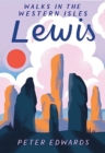 Lewis : Walks in the Western Isles - Book