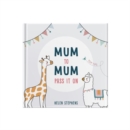 Mum To Mum Pass It On : The perfect gift of top tips for new mums & mums-to-be - Book
