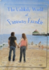Unlikely World of Faraway Frankie - eBook