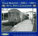 Steam Memories 1950's-1960's Notts, Derby & Lincolnshire : Including Nottingham, Annesley, Grantham, Retford & Lincoln Motive Power Depots 16 - Book