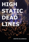 High Static, Dead Lines : Sonic Spectres & the Object Hereafter - Book