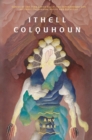 Ithell Colquhoun : Genius of The Fern Loved Gully - Book