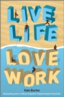 Live Life, Love Work - Book