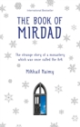 Book of Mirdad : The Strange Story of a Monastery Which Was Once Called The Ark - Book