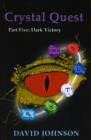 Crystal Quest : Dark Victory Part 5 - Book