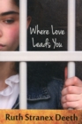 Where Love Leads You - Book