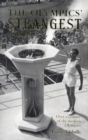 The Olympics' Strangest Moments : Over A Century of the Modern Olympics - Book