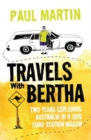 Travels with Bertha : Two Years Exploring Australia in an 1978 Ford Station Wagon - Book
