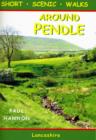 Around Pendle : Short Scenic Walks - Book