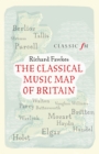 The Classical Music Map of Britain - eBook