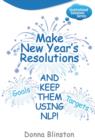 Make New Year Resolutions and keep them using NLP! - eBook
