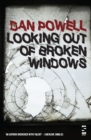 Looking Out Of Broken Windows - Book