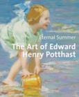 Eternal Summer: The Art of Edward Henry Potthast - Book