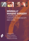 Minimally Invasive Surgery : Laparoscopy, Therapeutic Endoscopy and NOTES - Book