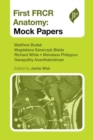 First FRCR Anatomy : Mock Papers - Book