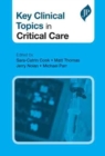 Key Clinical Topics in Critical Care - Book