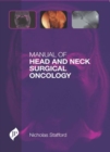 Manual of Head and Neck Surgical Oncology - Book