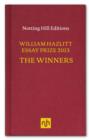 The William Hazlitt Essay Prize 2013 the Winners - Book