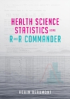Health Science Statistics using R and R Commander - Book