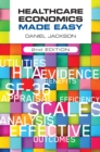 Healthcare Economics Made Easy, second edition - Book