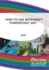 How to Use Microsoft PowerPoint 2007 - DVD