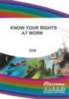 Know Your Rights at Work - DVD