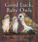 Good Luck, Baby Owls - Book