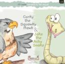 Jake the Achy Snake & Corky the Squawky Hawk - Book