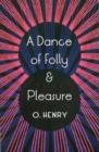 A Dance Of Folly And Pleasure - Book