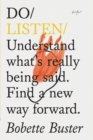 Do Listen : Understand What Is Really Being Said. Find a New Way Forward - Book