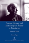 Seamus Heaney and East European Poetry in Translation : Poetics of Exile - Book