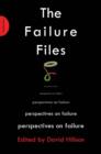 The Failure Files : Perspectives on Failure - Book
