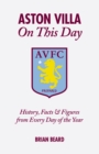 Aston Villa On This Day : History, Facts & Figures from Every Day of the Year - Book