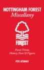 Nottingham Forest Miscellany : Forest Trivia, History, Facts & Stats - Book