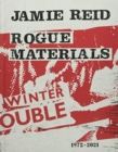 Jamie Reid Rogue Materials : 1972-2021 - Book