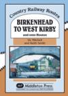 Birkenhead to West Kirby : And on to Hooton - Book