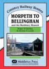 Morpeth to Bellingham : And the Rothbury Branch - Book
