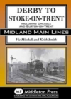 Derby to Stoke-on-Trent : Including the Cheadle Branch - Book