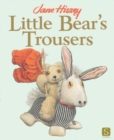 Little Bear's Trousers - Book