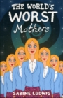 The World's Worst Mothers - Book