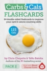 Carbs & Cals Flashcards PACK 2 : 64 double-sided flashcards to improve your carb & calorie counting skills - Book